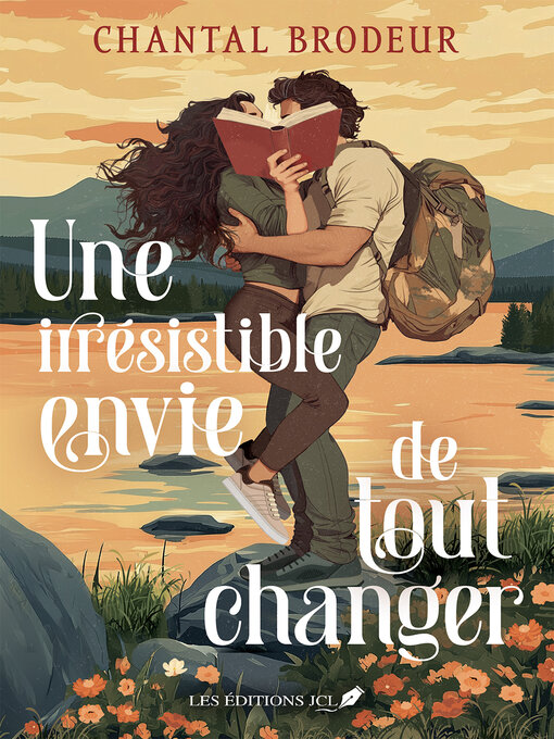 Title details for Une irrésistible envie de tout changer by Chantal Brodeur - Available